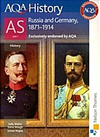 AQA History AS: Unit 1 - Russia and Germany, 1871-1914 (Paperback)