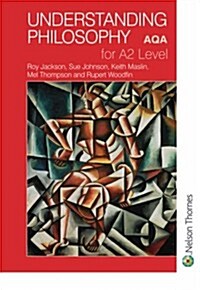 Understanding Philosophy for A2 Level AQA (Paperback)
