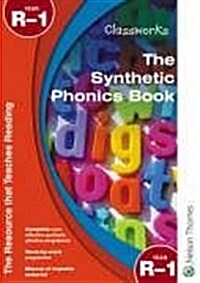 Classworks the Synthetic Phonics Book Year R-1 (Paperback)