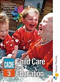CACHE Level 3 Childcare and Education (Paperback)