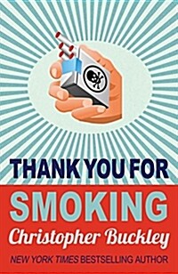 Thank You for Smoking (Paperback)