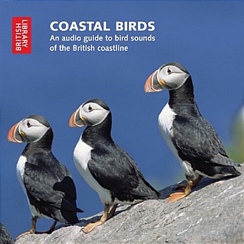 Coastal Birds : A Guide to Bird Sounds of the British Coast (CD-Audio)