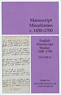 Manuscript Miscellanies 1450-1700 (Hardcover)