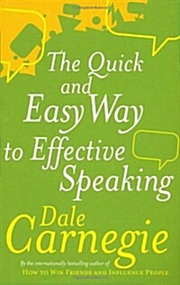 The Quick and Easy Way to Effective Speaking (Paperback)