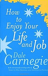 How to Enjoy Your Life and Job (Paperback)