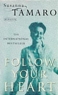 Follow Your Heart (Paperback)