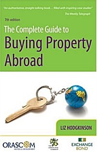 The Complete Guide to Buying Property Abroad (Paperback, 7 Rev ed)
