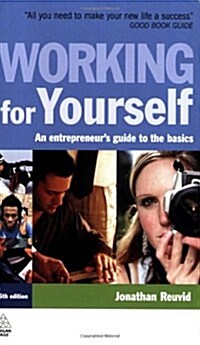 Working for Yourself : An Entrepreneurs Guide to the Basics (Paperback, 26 Rev ed)
