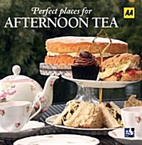 AA Perfect Places for Afternoon Tea (Paperback)