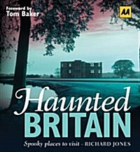 Haunted Britain. Richard Jones (Hardcover)