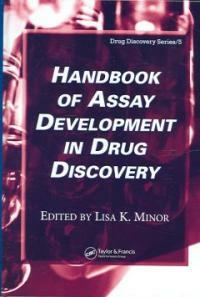Handbook of assay development in drug discovery