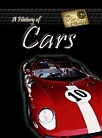 A History of Cars (Library Binding)
