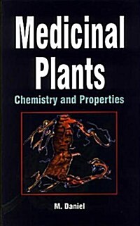 Medicinal Plants: Chemistry and Properties (Hardcover)