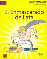 El Enmascarado de Lata (Hardcover)