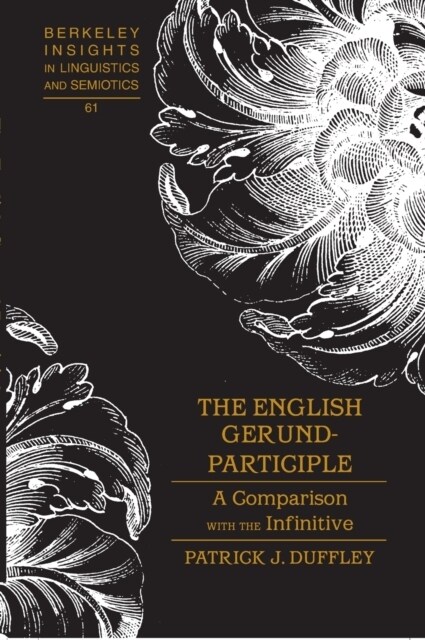 The English Gerund-Participle: A Comparison with the Infinitive (Hardcover)