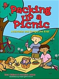 Packing Up a Picnic: Activities and Recipes for Kids (Paperback)