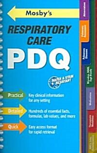 Mosbys Respiratory Care PDQ (Paperback, POC, Spiral)