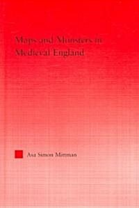 Maps And Monsters in Medieval England (Hardcover, 1st)