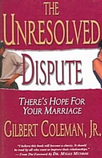 The Unresolved Dispute (Paperback)