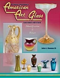 The Collectors Encyclopedia of American Art Glass (Hardcover, 2nd, Revised)