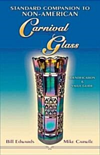 Standard Companion to Non-American Carnival Glass (Paperback, Illustrated)