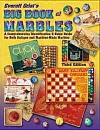 Everett Grists Big Book of Marbles (Hardcover, 3rd)