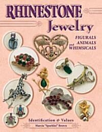 Rhinestone Jewelry, Figurals, Animals And Whimsicals (Hardcover, Illustrated)