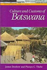 Culture And Customs of Botswana (Hardcover)