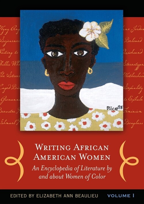 Writing African American Women: An Encyclopedia of Literature by and about Women of Color [2 Volumes] (Hardcover)