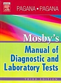 Mosbys Manual of Diagnostic And Laboratory Tests (Paperback, 3rd)