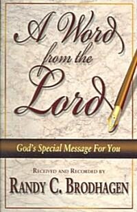 A Word from the Lord (Paperback)