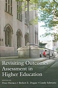 Revisiting Outcomes Assessment in Higher Education (Paperback)