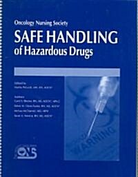 Safe Handling of Hazardous Drugs (Paperback, 1st, Spiral)