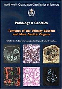 Pathology and Genetics of Tumours of the Urinary System and Male Genital Organs (Paperback)