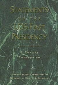 Statements of the LDS First Presidency (Paperback)