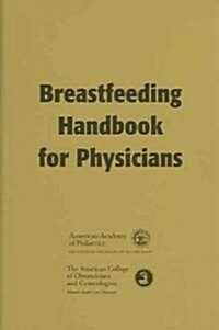 Breastfeeding Handbook for Physicians (Paperback)