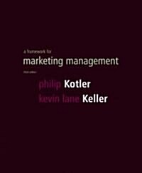 A Framework for Marketing Management (Paperback, 3rd)