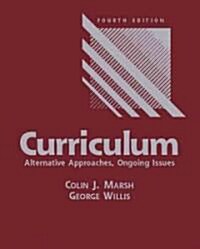 Curriculum: Alternative Approaches, Ongoing Issues (Hardcover, 4)