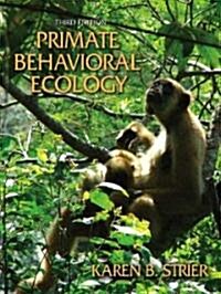 Primate Behavioral Ecology (Paperback, 3)