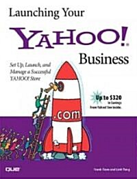 Launching Your Yahoo! Business (Paperback, 1st)