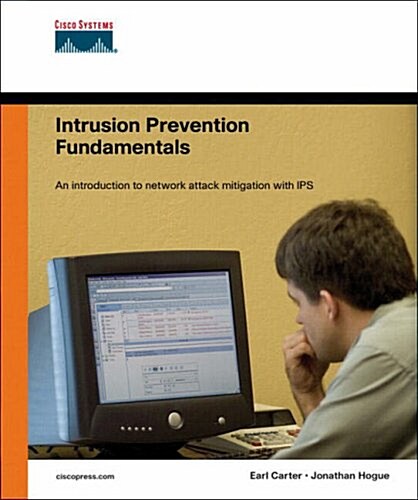Intrusion Prevention Fundamentals (Paperback)