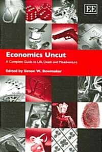 Economics Uncut (Paperback)