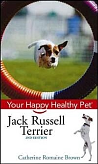 Jack Russell Terrier: Your Happy Healthy Pet (Hardcover, 2)