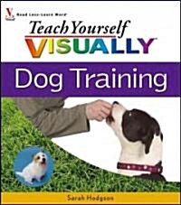 Teach Yourself Visually Dog Training (Paperback)