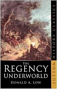 The Regency Underworld (Paperback)