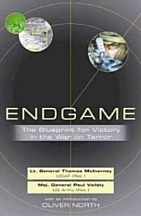 Endgame: The Blueprint for Victory in the War on Terror (Paperback)
