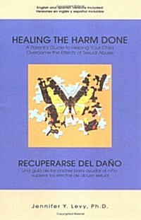 Healing the Harm Done (Paperback)