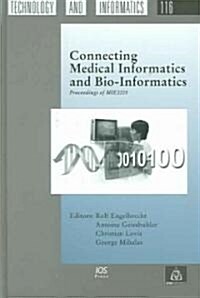 Connecting Medical Informatics And Bio-informatics (Hardcover)