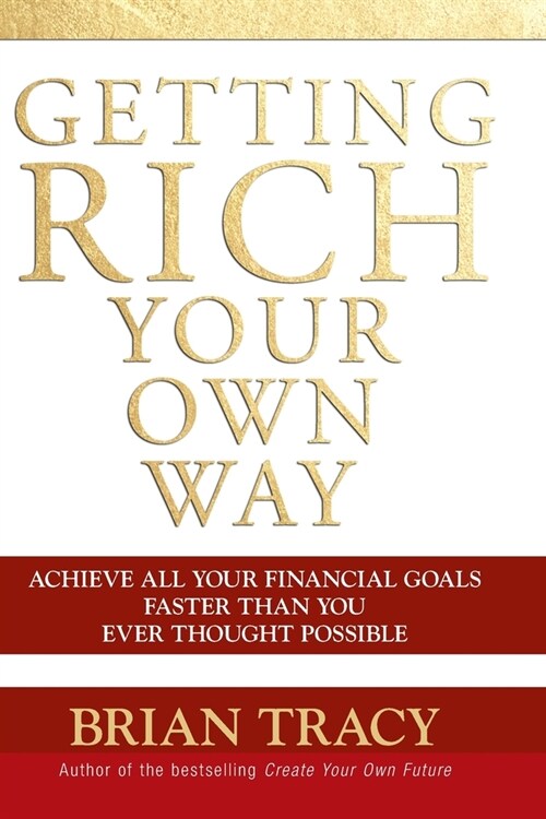 Getting Rich Your Own Way (Paperback)