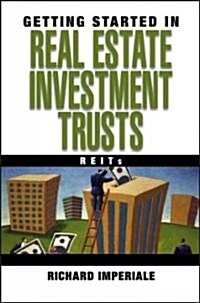 Getting Started in Real Estate Investment Trusts (Paperback)